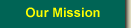 Our Mission